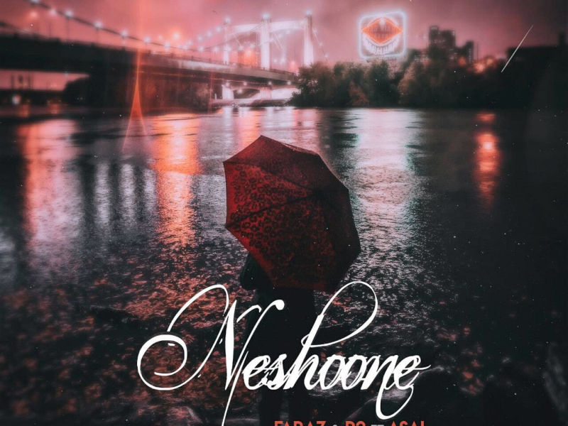 Neshoone (feat. Faraz & Asal) (Single)