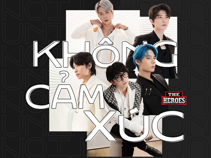 Không Cảm Xúc (The Heroes Version) (Single)