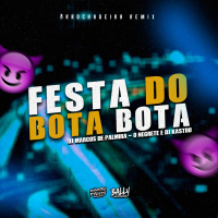 É a Festa do Bota Bota (Single)