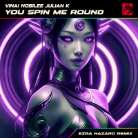 You Spin Me Round (Like A Record) (feat. Julian K) [Ezra Hazard Remix] (Single)