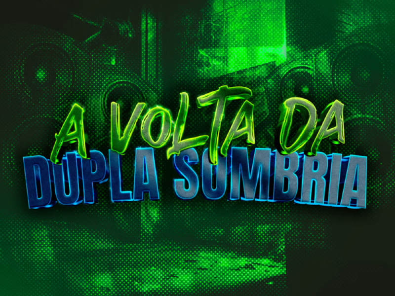 A Volta da Dupla Sombria (Single)