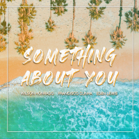 Something About You (feat. Eden Lewis) (Single)