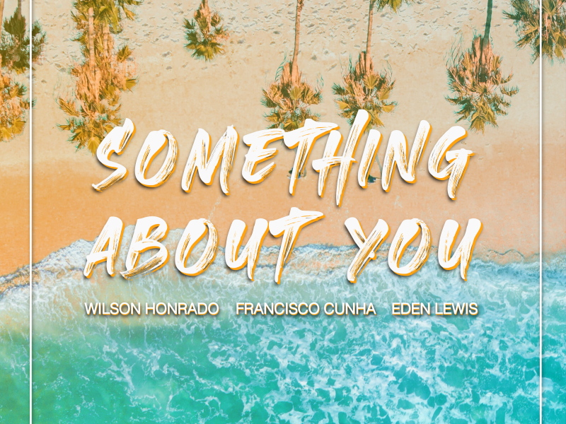 Something About You (feat. Eden Lewis) (Single)