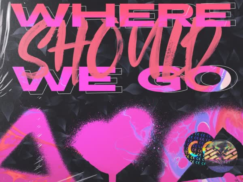 Where Should We Go (Single)