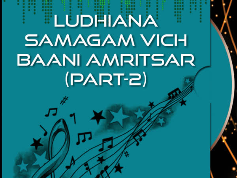 Ludhiana Samagam Vich Baani Amritsar Part-2 (Single)