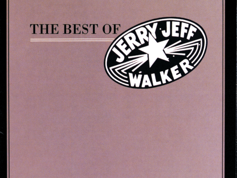 The Best Of Jerry Jeff Walker