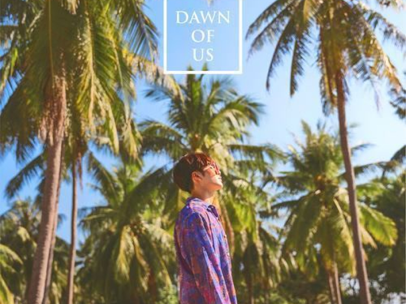 Dawn Of Us (Single)