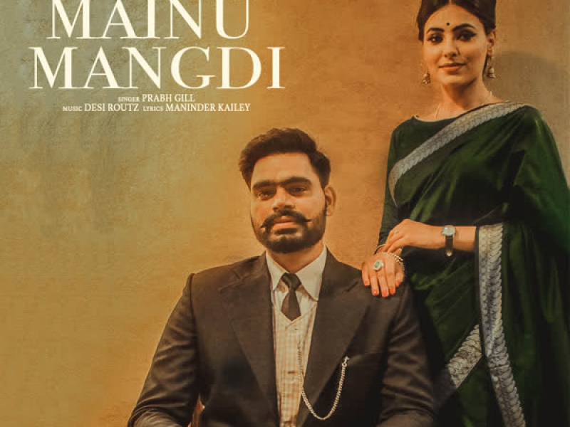 Mainu Mangdi (Single)