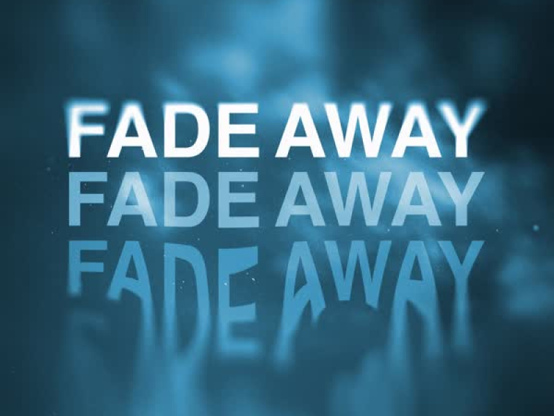 Fade Away (Single)
