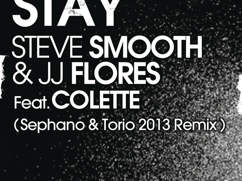 Stay (Sephano & Torio 2013 Remix)
