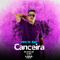 Vou te dar Canceira (Single)