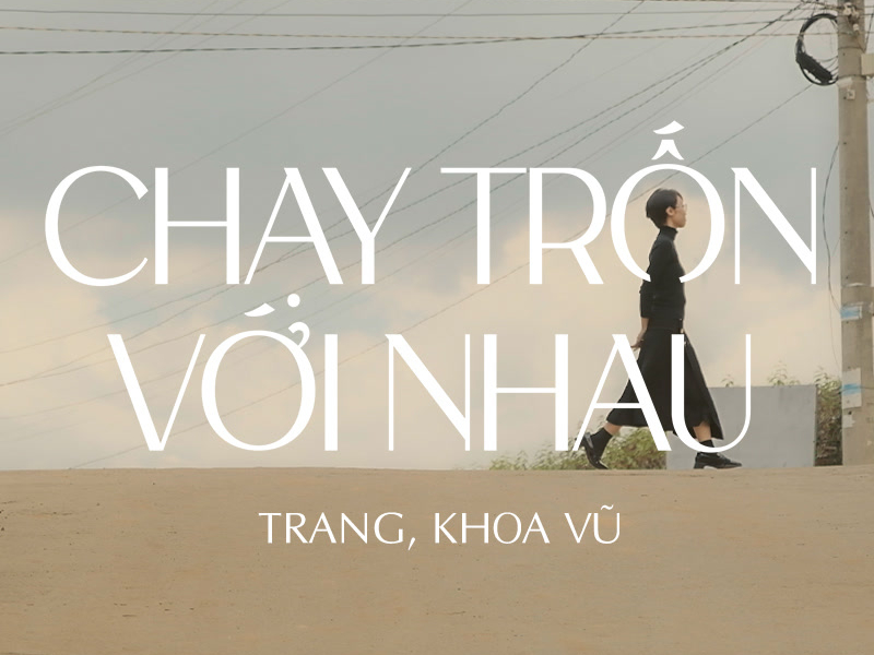 Chạy Trốn Với Nhau (Single)