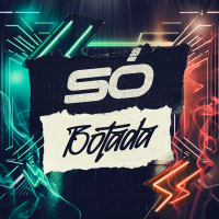 Só Botada (Single)