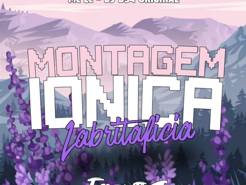 MONTAGEM IONICA LABRITAFICIA (Single)