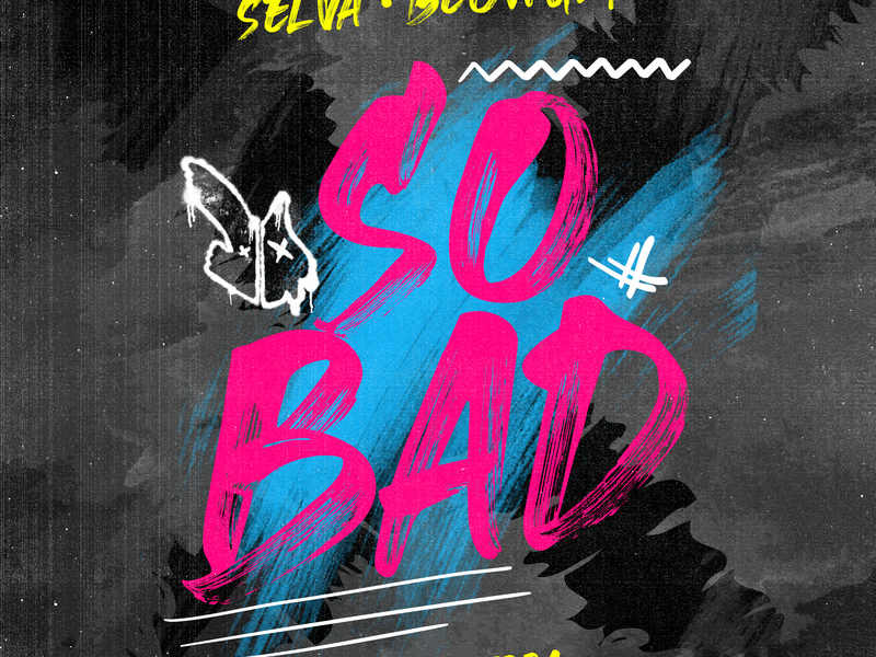 So Bad (with Beowülf) (Single)