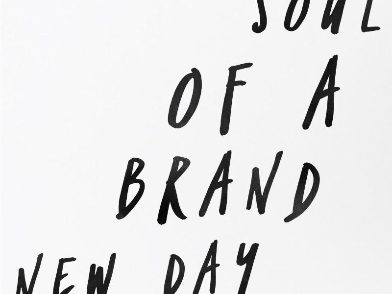 Soul of a Brand New Day (Single)
