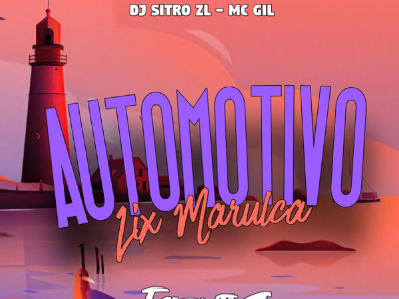 AUTOMOTIVO LIX MARULCA (Single)