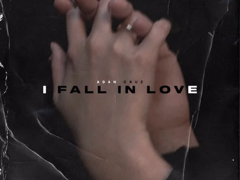 I Fall in Love (Single)