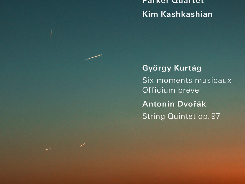 Kurtág: 6 Moments musicaux; Officium breve / Dvořák: String Quintet, Op. 97
