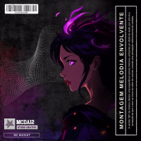 Montagem - Melodia Envolvente 4 (8d Boost) (Single)