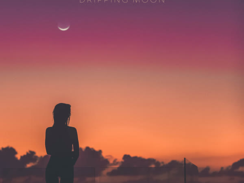 Dripping Moon (Single)