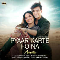 Pyaar Karte Ho Na (Acoustic) (Single)