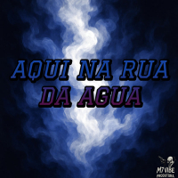 Aqui Na Rua Da Água (Single)
