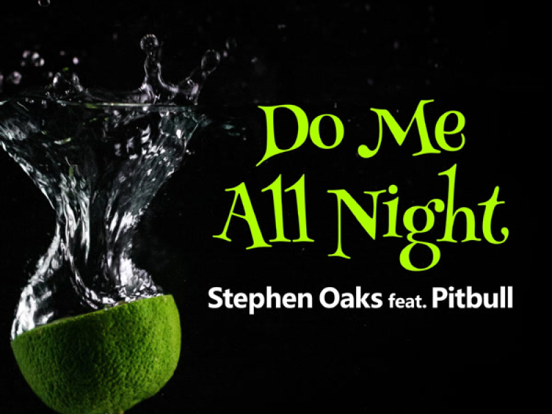 Do Me All Night (feat. Pitbull) (EP)