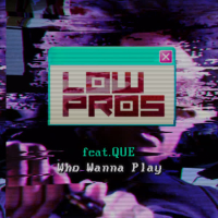 Who Wanna Play (feat. Que) (Single)
