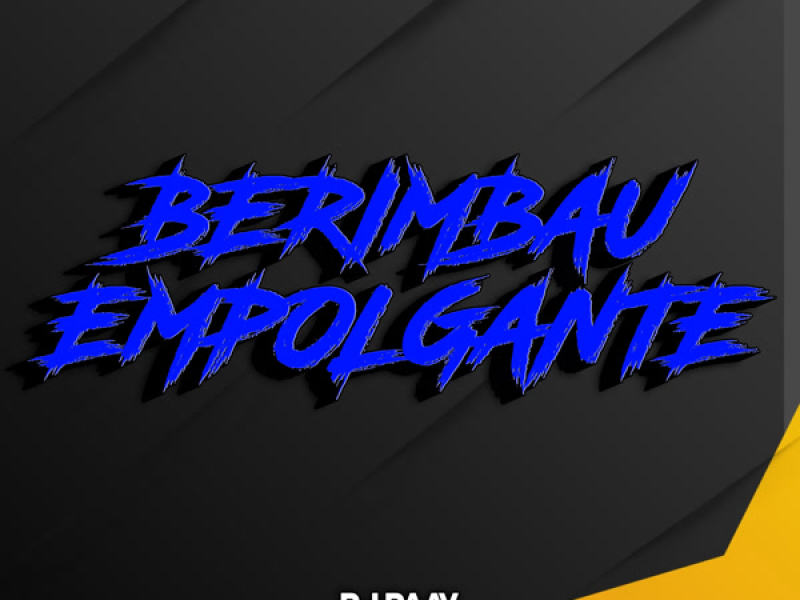 BERIMBAU EMPOLGANTE (Single)