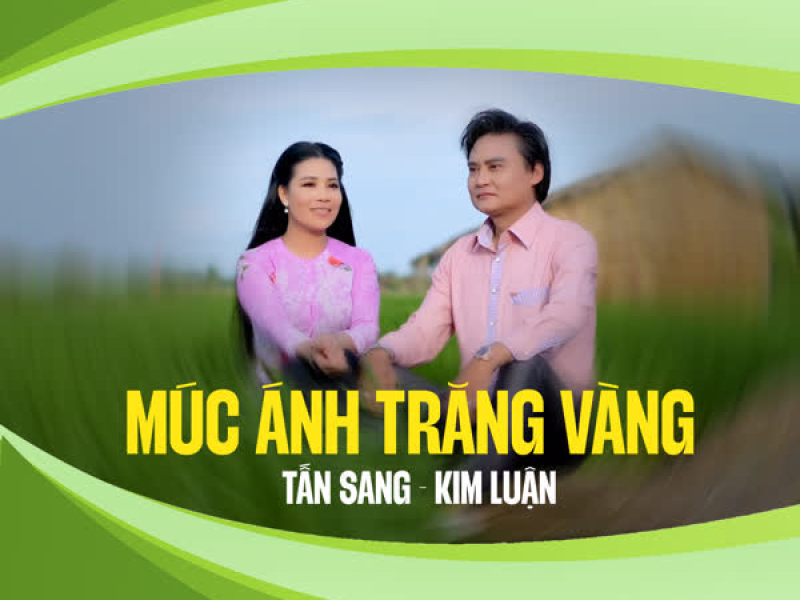 Múc Ánh Trăng Vàng (Single)