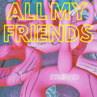 All My Friends (Stripped Piano) (Single)