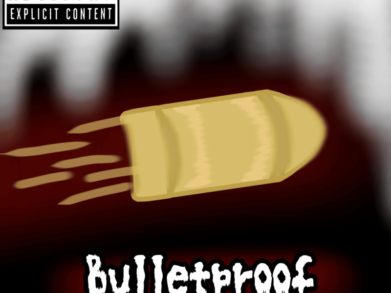 Bulletproof (Single)