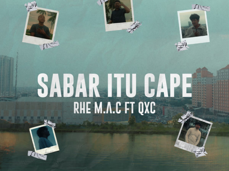 Sabar Itu Cape (Single)