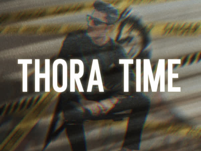 Thora Time (Single)