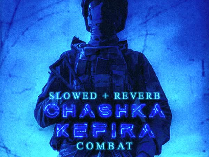 COMBAT (Slowed + Reverb) (Single)