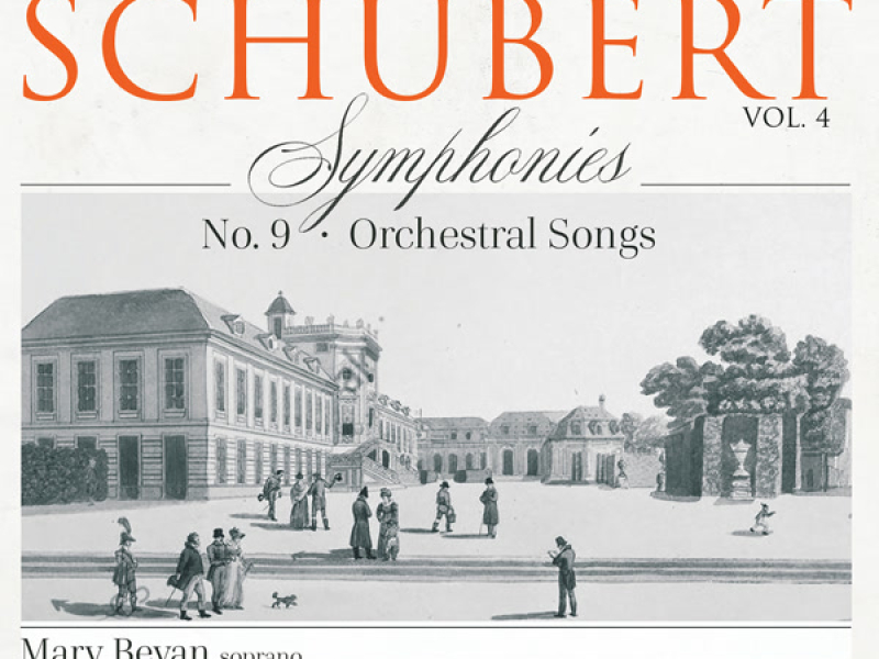 Schubert: Symphonies, Vol. 4