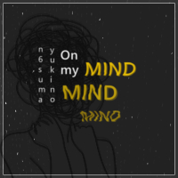 On My Mind (feat. yukino) (Single)