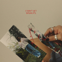 I Don't Get Breakups (Single)
