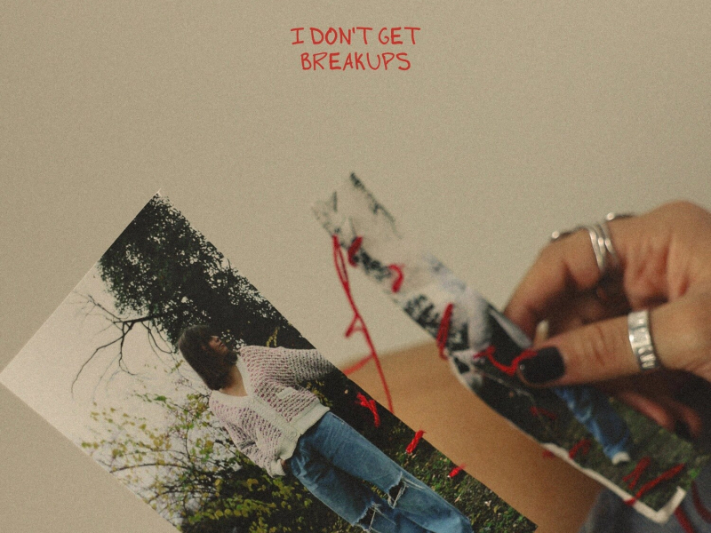 I Don't Get Breakups (Single)
