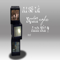 Ai Sẽ Là Người Nghe Anh Nói? (Single)