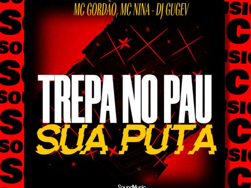 Trepa no pau sua puta (Single)