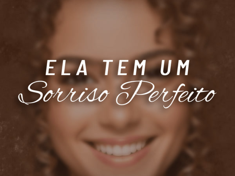 Ela Tem Um Sorriso Perfeito (Single)