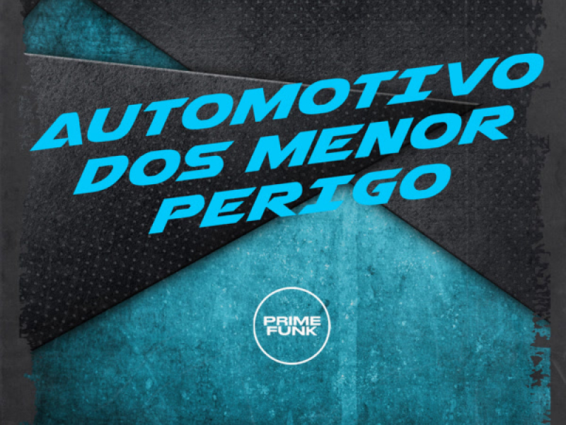 Automotivo dos Menor Perigo (Single)