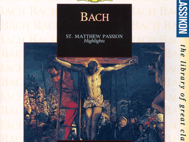Bach: St. Matthew Passion