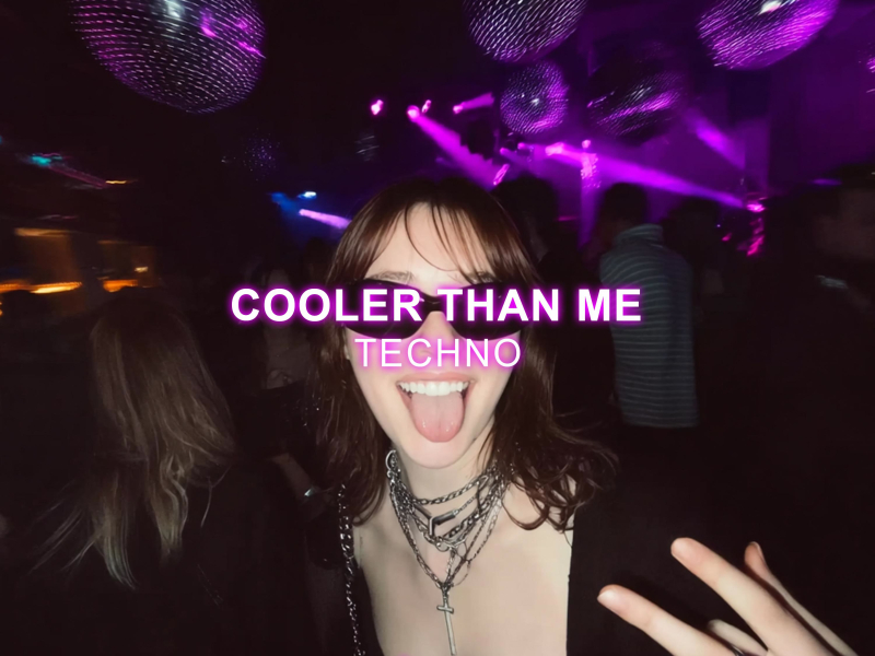 Cooler Than Me (Hyper-Techno) (Single)