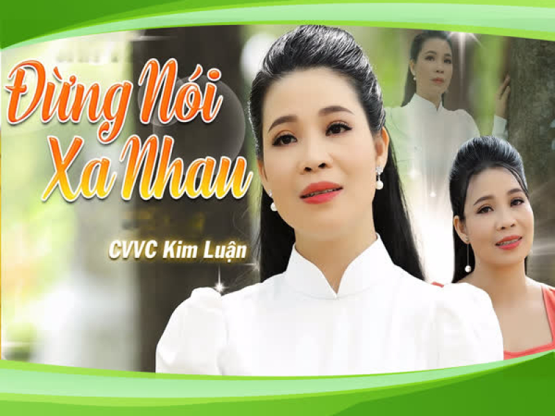 Đừng Nói Xa Nhau (Single)