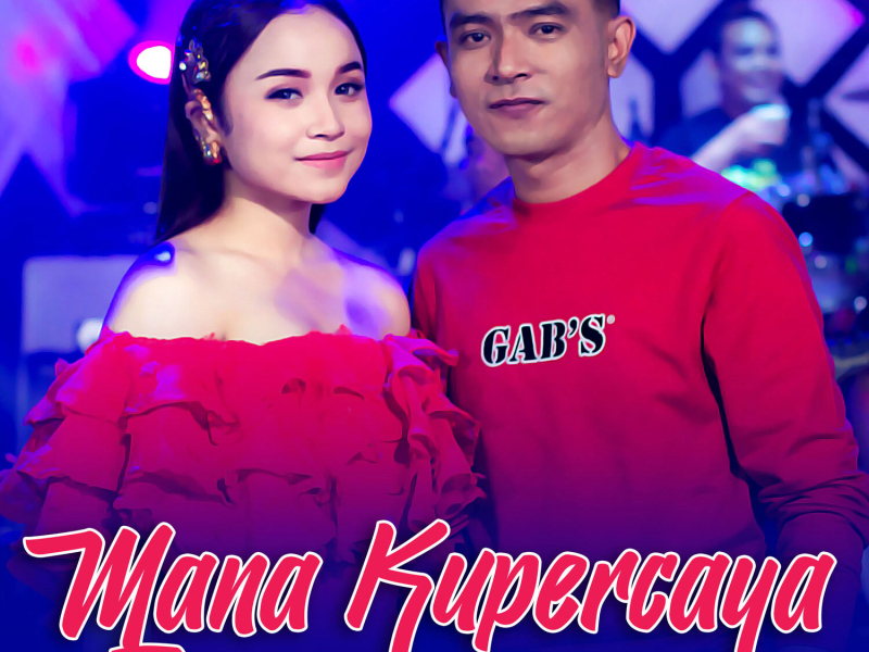 Mana Kupercaya (Single)
