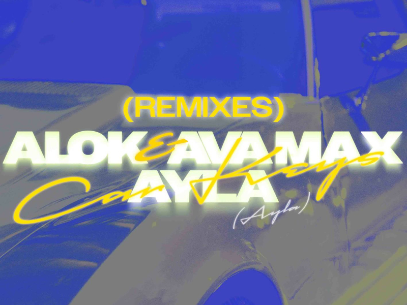Car Keys (Ayla) (Remixes) (EP)