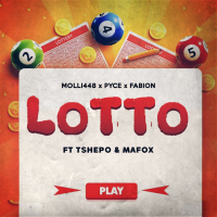 Lotto (feat. Molli488, Pyce, Tshepo2Short & Mafox) (Single)